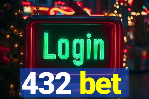 432 bet